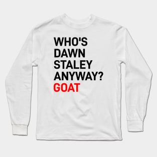 Dawn Staley Goat Long Sleeve T-Shirt